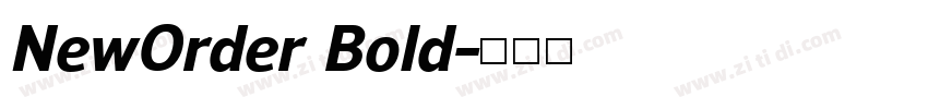NewOrder Bold字体转换